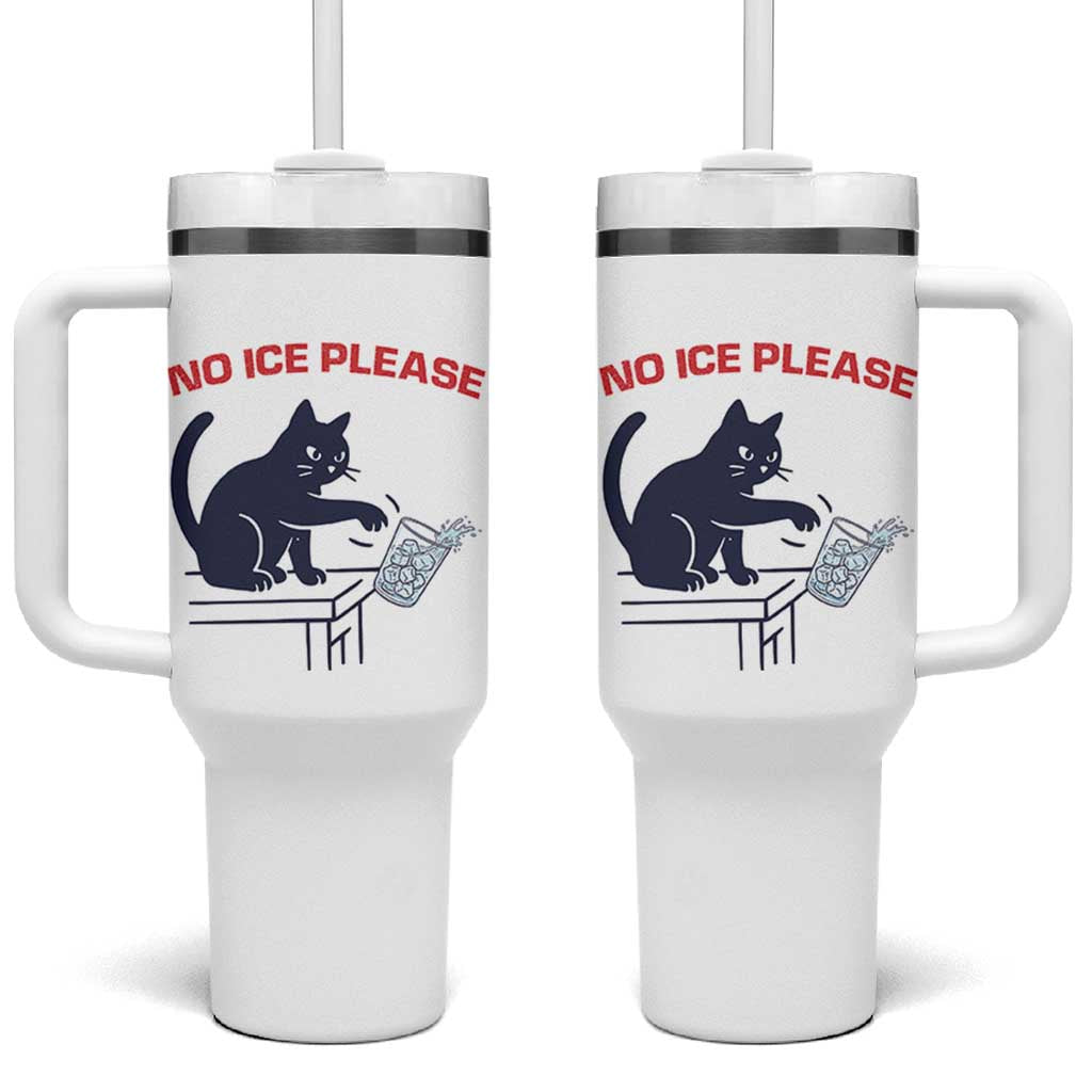 No Ice Please Tumbler With Handle Funny Cat Anti ICE Meme