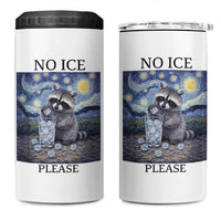 No Ice Please 4 in 1 Can Cooler Tumbler Starry Night Raccoon Trash Panda Anti ICE Meme