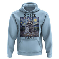 No Ice Please Hoodie Starry Night Raccoon Trash Panda Anti ICE Meme