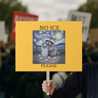 No Ice Please Protest Sign Starry Night Raccoon Trash Panda Anti ICE Meme