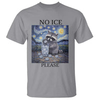 No Ice Please T Shirt Starry Night Raccoon Trash Panda Anti ICE Meme