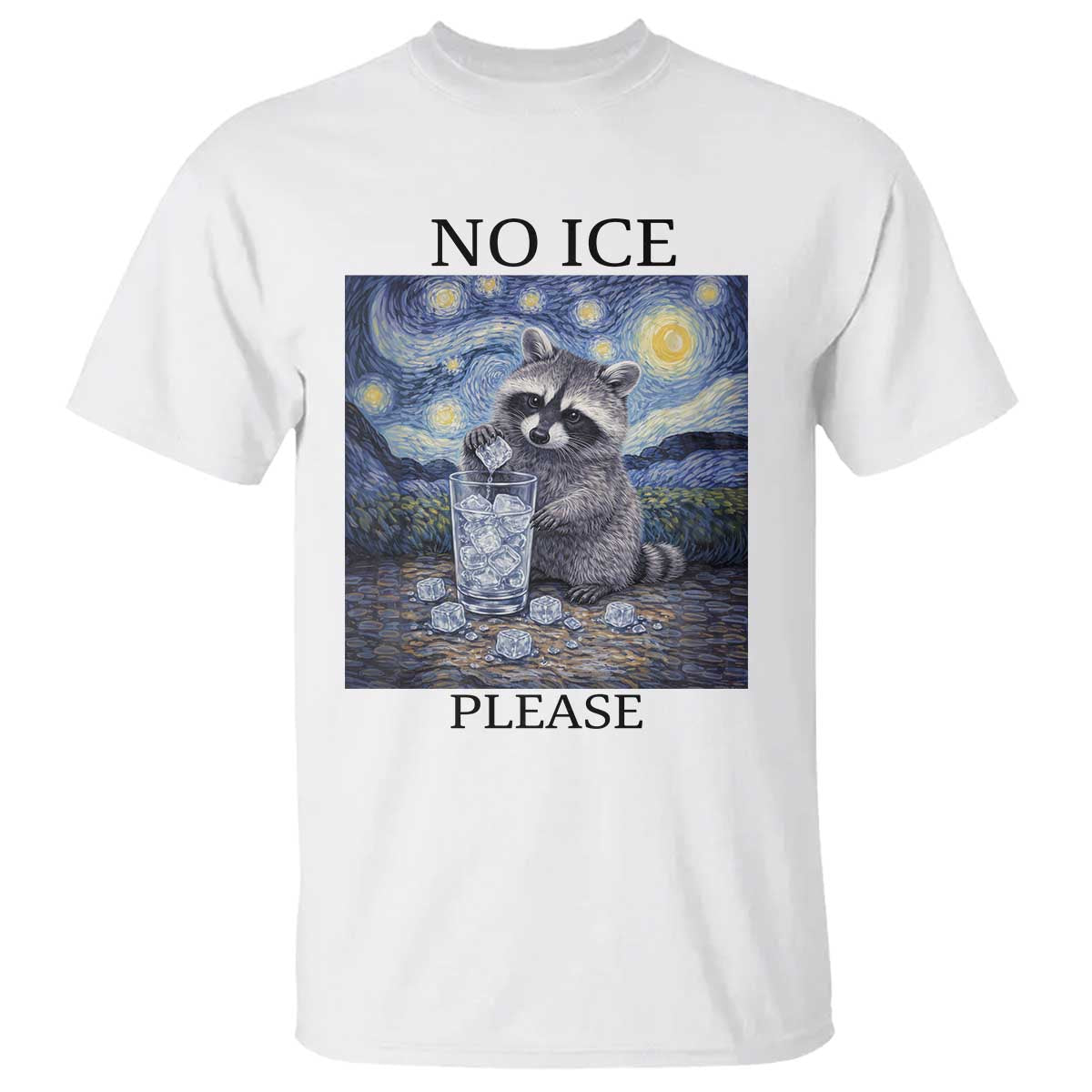 No Ice Please T Shirt Starry Night Raccoon Trash Panda Anti ICE Meme