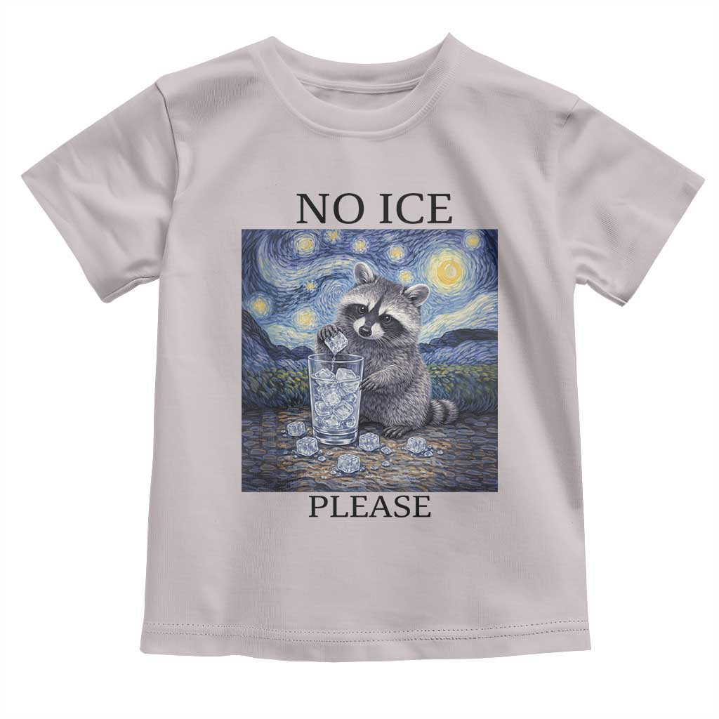 No Ice Please Toddler T Shirt Starry Night Raccoon Trash Panda Anti ICE Meme