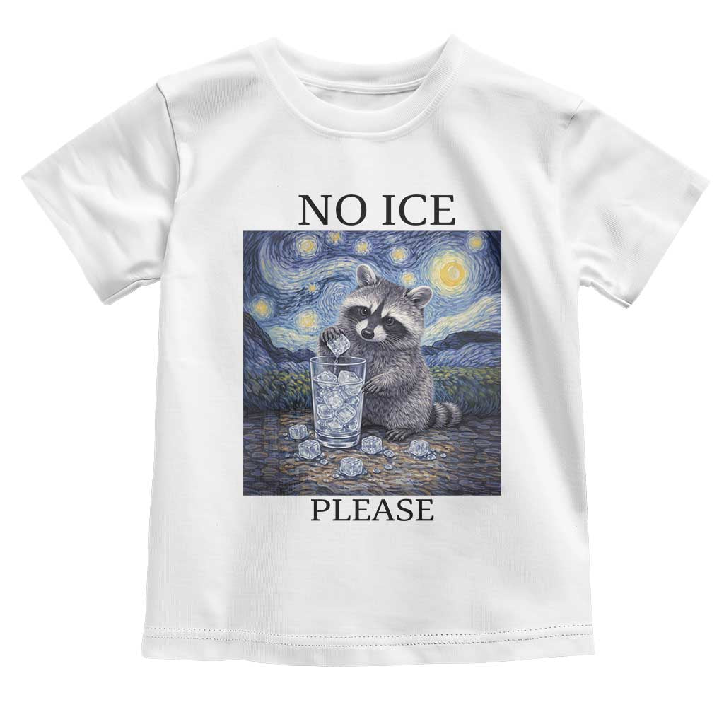 No Ice Please Toddler T Shirt Starry Night Raccoon Trash Panda Anti ICE Meme