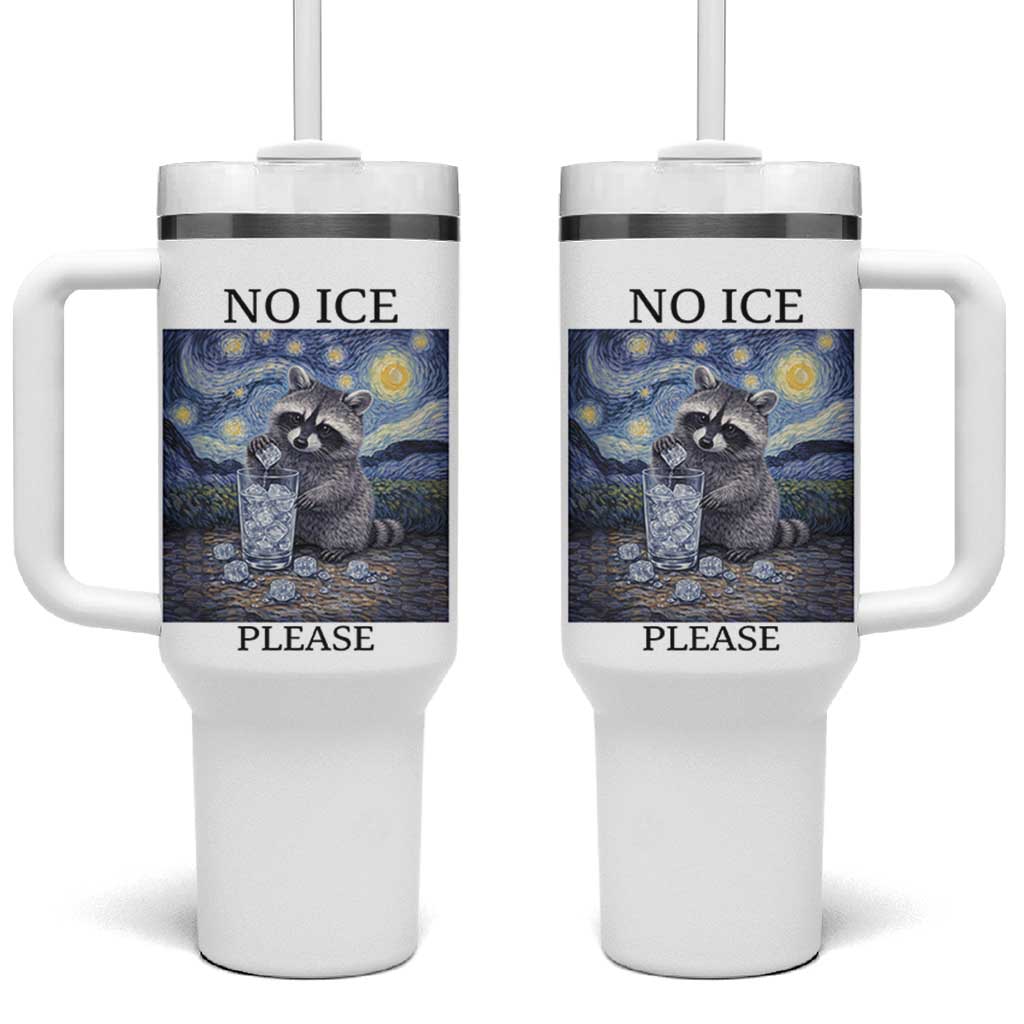 No Ice Please Tumbler With Handle Starry Night Raccoon Trash Panda Anti ICE Meme