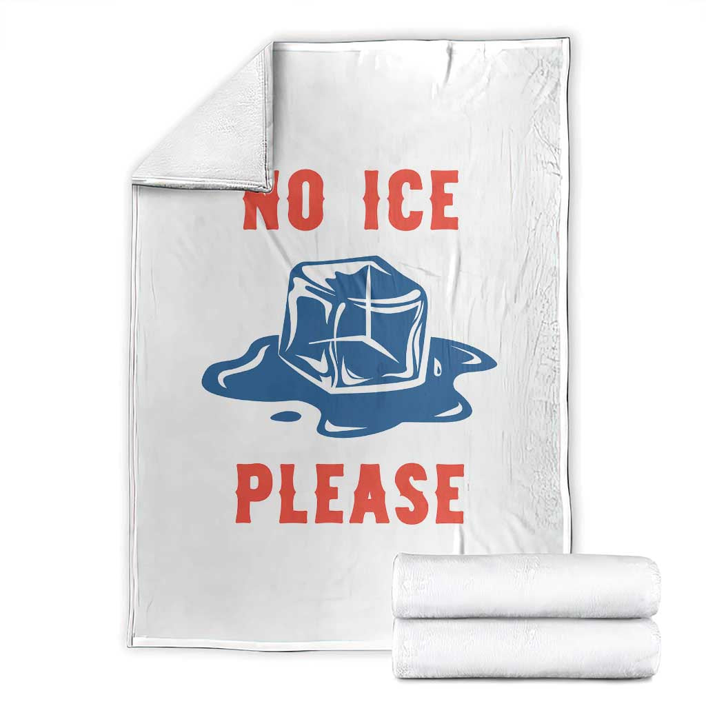 No Ice Please Throw Blanket Funny Ice Cube Anti ICE Deportation Human Rights