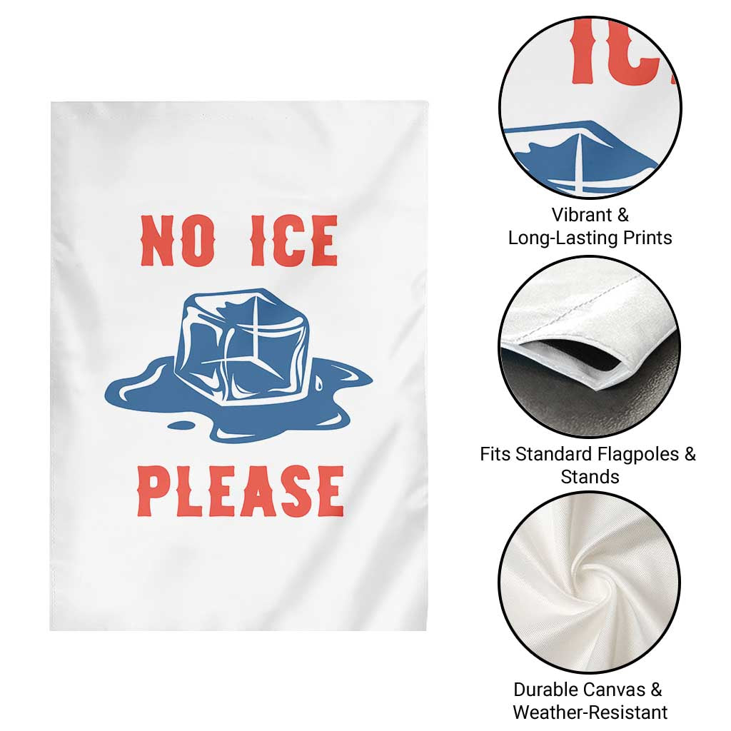 No Ice Please Garden Flag Funny Ice Cube Anti ICE Deportation Human Rights
