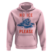 No Ice Please Hoodie Funny Ice Cube Anti ICE Deportation Human Rights