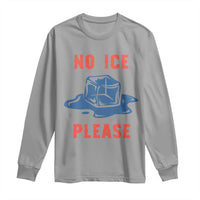No Ice Please Long Sleeve Shirt Funny Ice Cube Anti ICE Deportation Human Rights