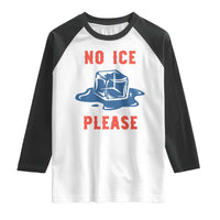 No Ice Please Raglan Shirt Funny Ice Cube Anti ICE Deportation Human Rights