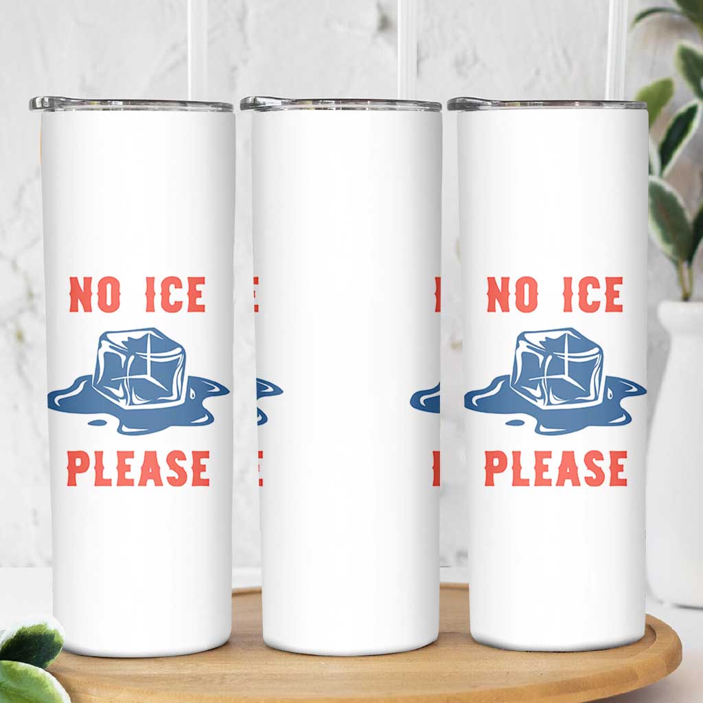 No Ice Please Skinny Tumbler Funny Ice Cube Anti ICE Deportation Human Rights