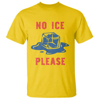 No Ice Please T Shirt Funny Ice Cube Anti ICE Deportation Human Rights