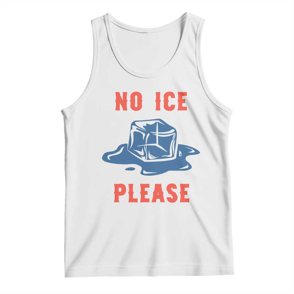 No Ice Please Tank Top Funny Ice Cube Anti ICE Deportation Human Rights