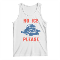 No Ice Please Tank Top Funny Ice Cube Anti ICE Deportation Human Rights