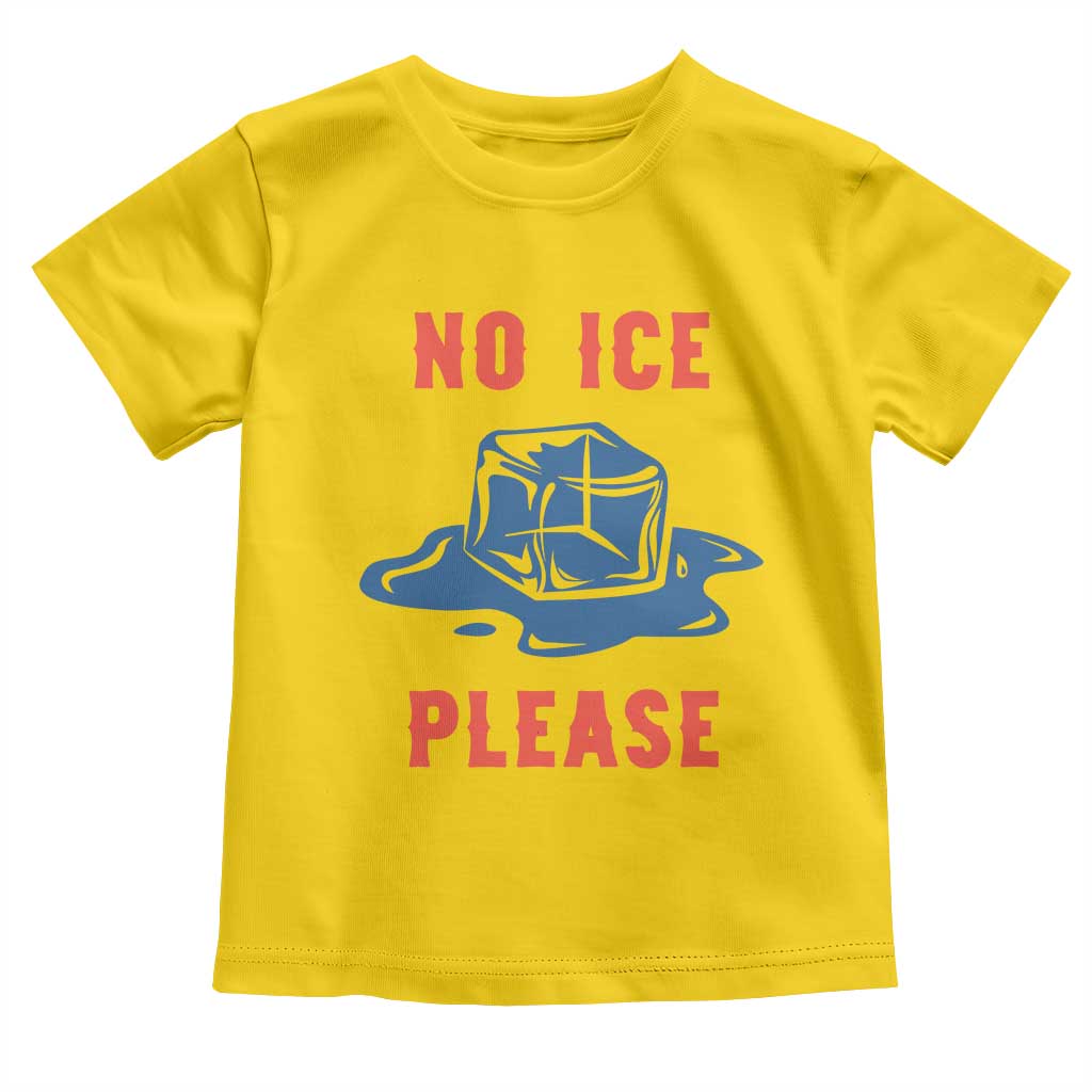 No Ice Please Toddler T Shirt Funny Ice Cube Anti ICE Deportation Human Rights