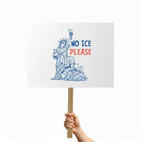 No Ice Please Protest Sign Funny Statue of Liberty Anti ICE Deportation Human Rights
