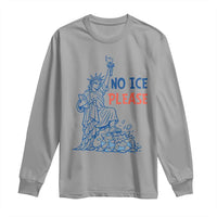 No Ice Please Long Sleeve Shirt Funny Statue of Liberty Anti ICE Deportation Human Rights