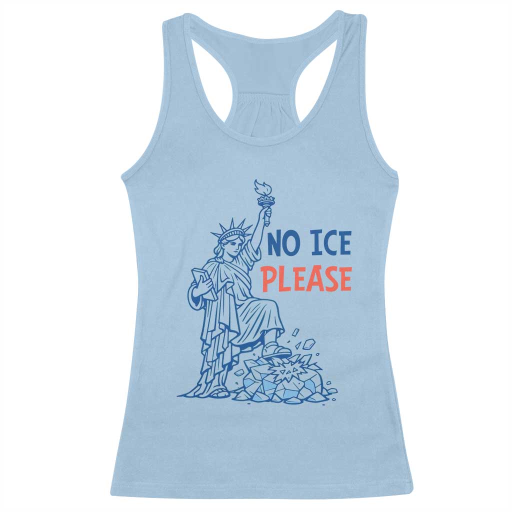 No Ice Please Racerback Tank Top Funny Statue of Liberty Anti ICE Deportation Human Rights