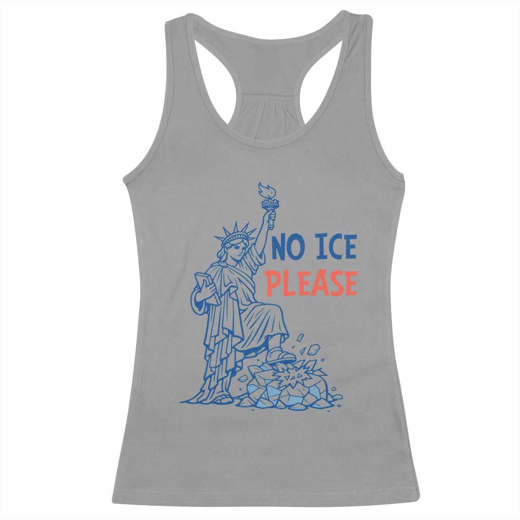 No Ice Please Racerback Tank Top Funny Statue of Liberty Anti ICE Deportation Human Rights