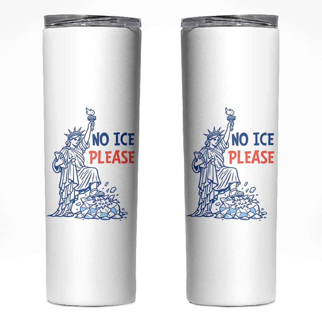 No Ice Please Skinny Tumbler Funny Statue of Liberty Anti ICE Deportation Human Rights