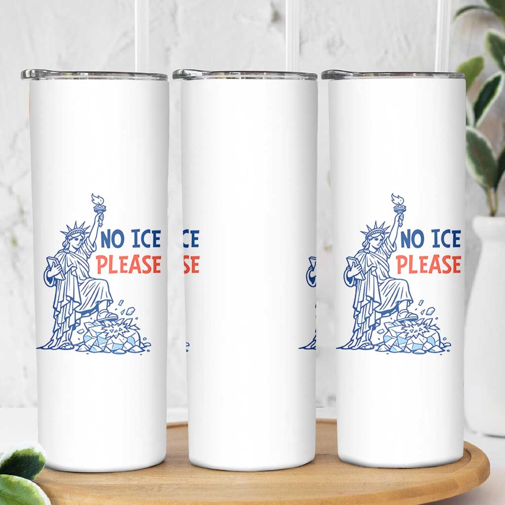No Ice Please Skinny Tumbler Funny Statue of Liberty Anti ICE Deportation Human Rights