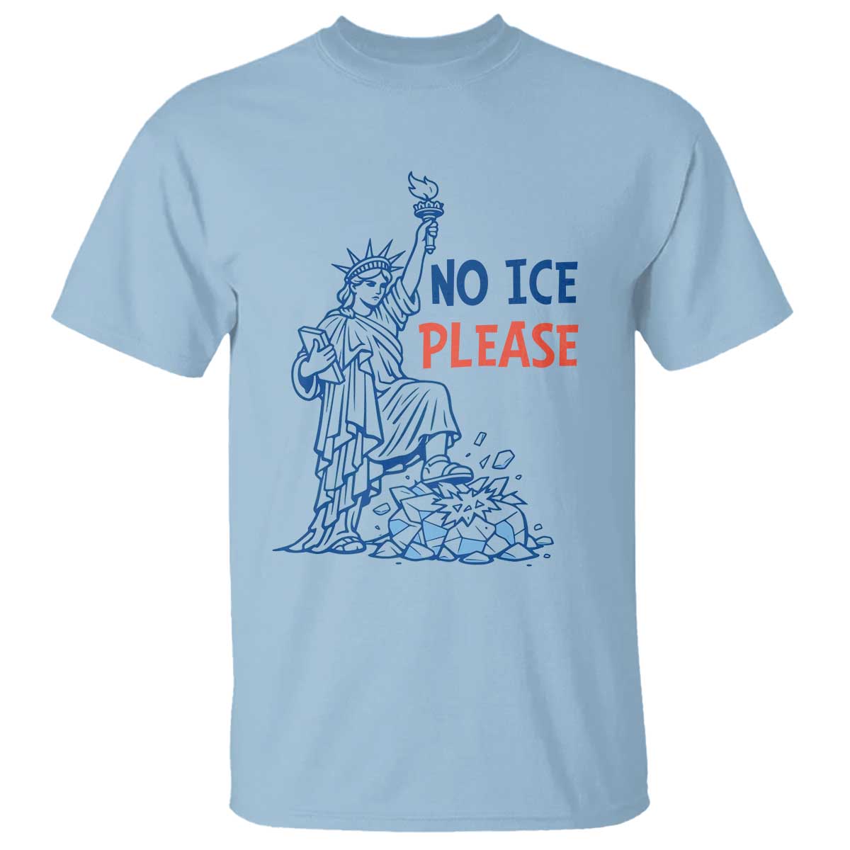 No Ice Please T Shirt Funny Statue of Liberty Anti ICE Deportation Human Rights