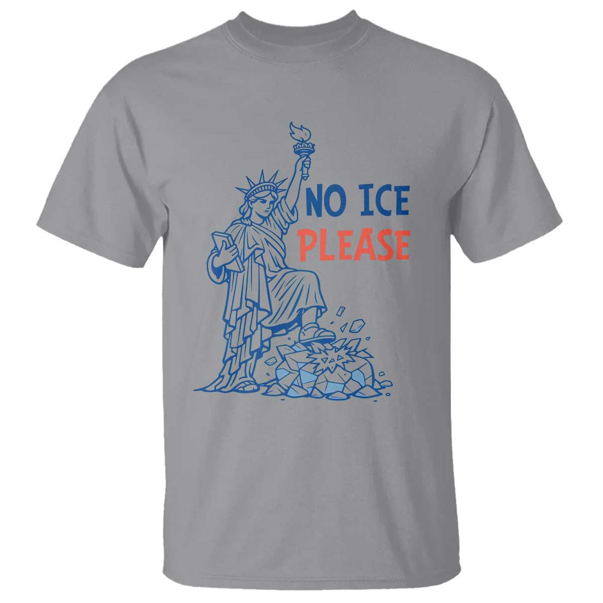No Ice Please T Shirt Funny Statue of Liberty Anti ICE Deportation Human Rights