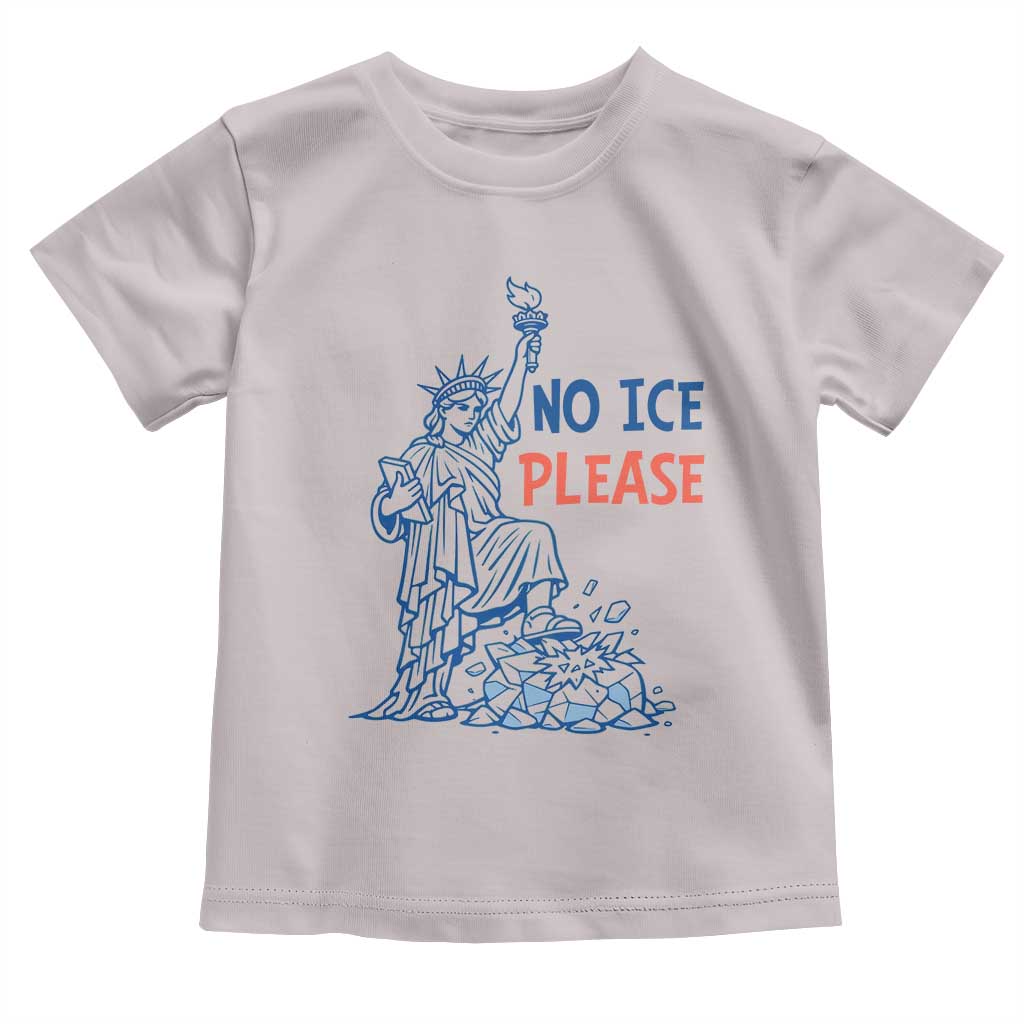 No Ice Please Toddler T Shirt Funny Statue of Liberty Anti ICE Deportation Human Rights