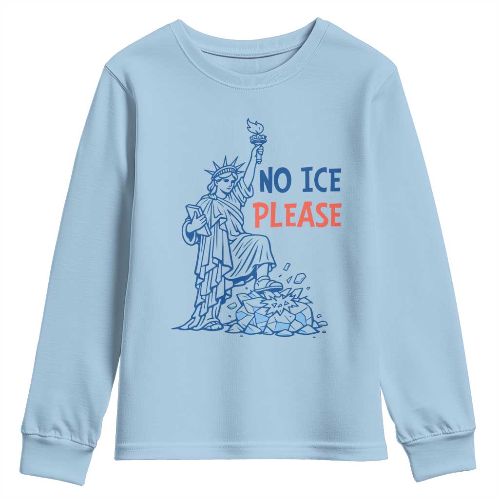No Ice Please Youth Sweatshirt Funny Statue of Liberty Anti ICE Deportation Human Rights