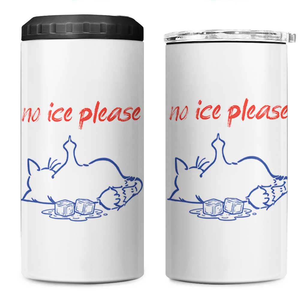 No Ice Please 4 in 1 Can Cooler Tumbler Funny Cat Anti ICE Deportation Human Rights