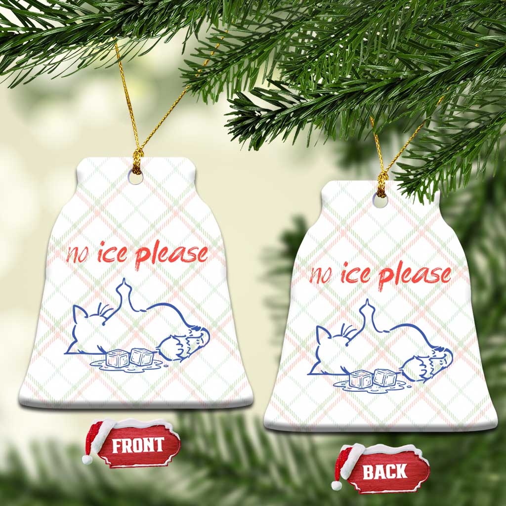 No Ice Please Ceramic Ornament Funny Cat Anti ICE Deportation Human Rights