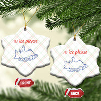 No Ice Please Ceramic Ornament Funny Cat Anti ICE Deportation Human Rights