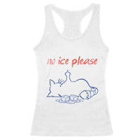 No Ice Please Racerback Tank Top Funny Cat Anti ICE Deportation Human Rights