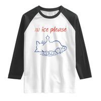 No Ice Please Raglan Shirt Funny Cat Anti ICE Deportation Human Rights