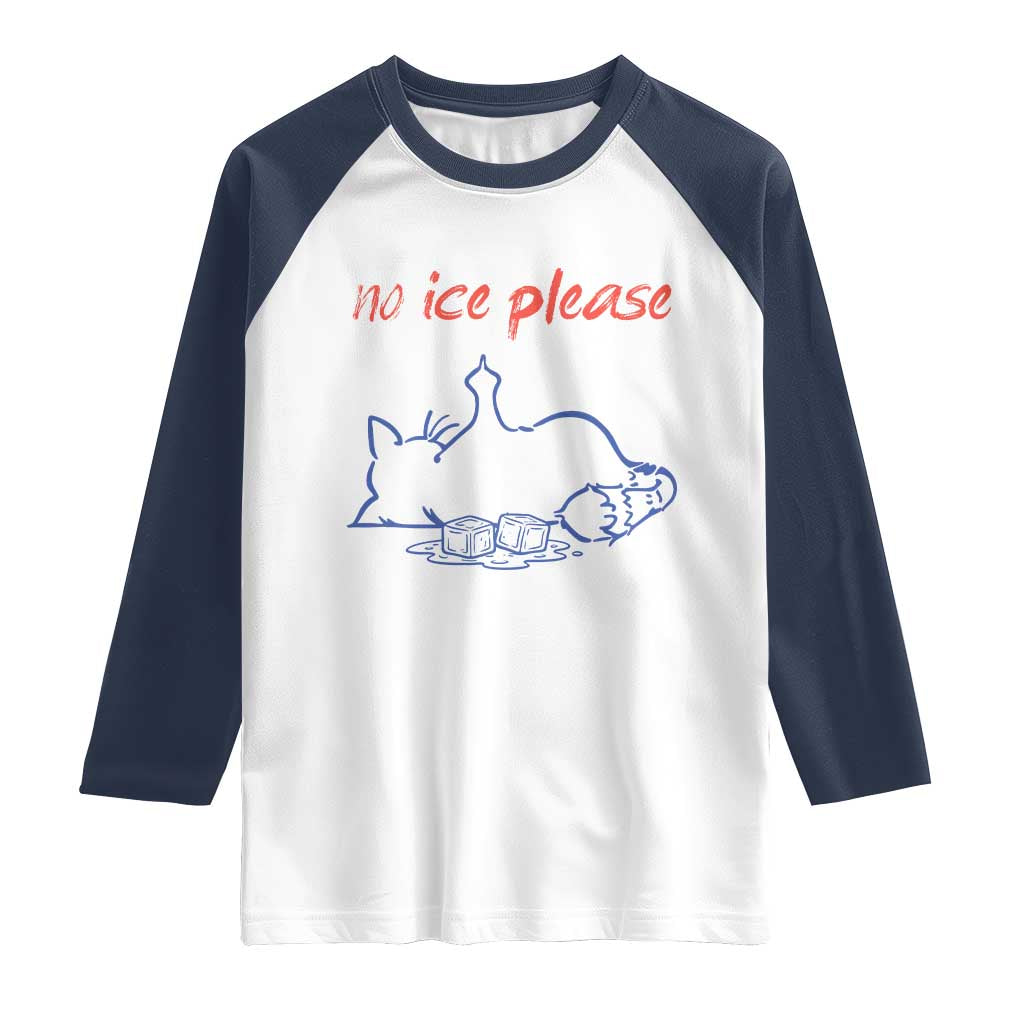 No Ice Please Raglan Shirt Funny Cat Anti ICE Deportation Human Rights