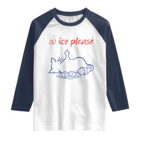 No Ice Please Raglan Shirt Funny Cat Anti ICE Deportation Human Rights