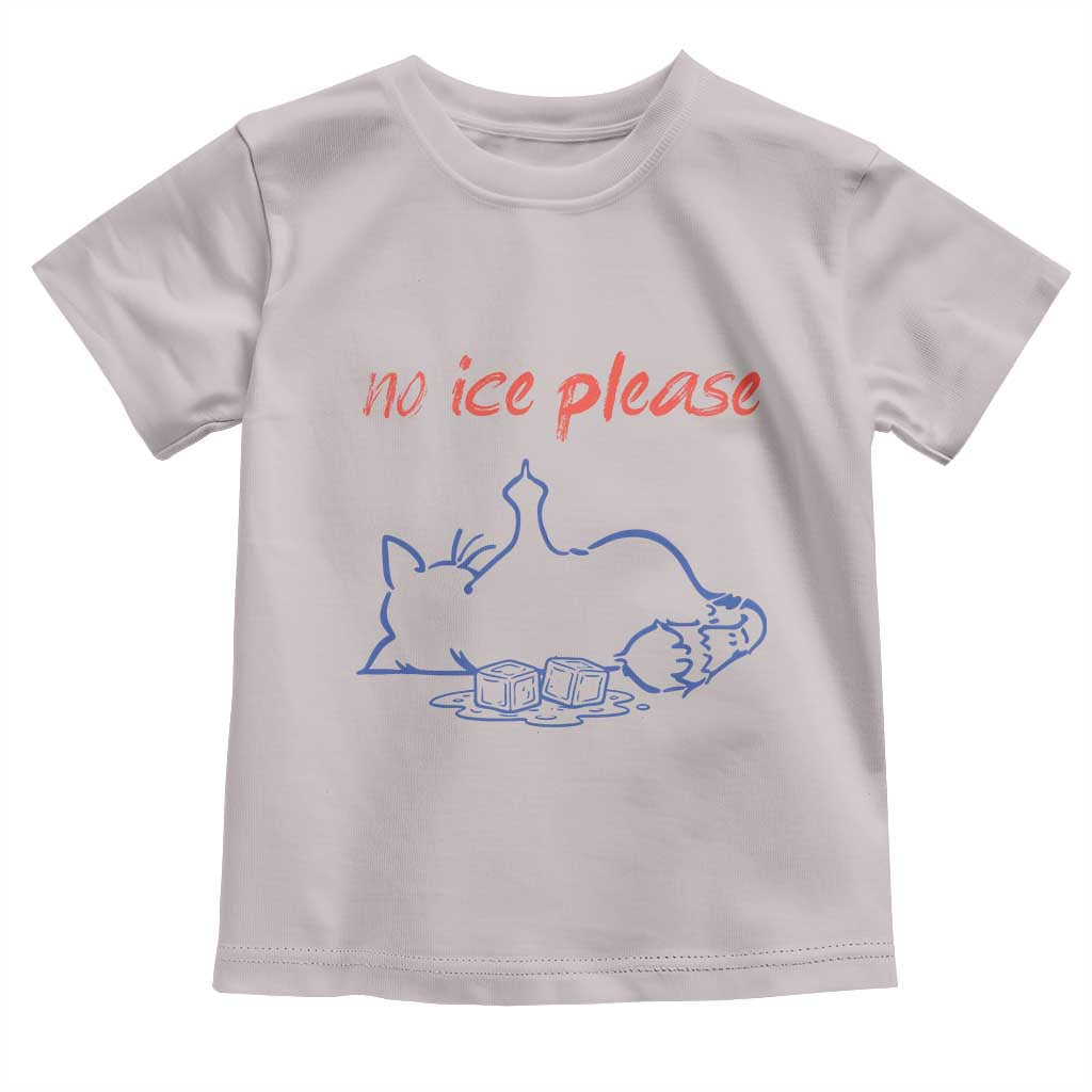 No Ice Please Toddler T Shirt Funny Cat Anti ICE Deportation Human Rights