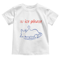 No Ice Please Toddler T Shirt Funny Cat Anti ICE Deportation Human Rights