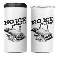 No Ice Please 4 in 1 Can Cooler Tumbler Funny Raccoon Anti ICE Deportation Human Rights