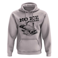 No Ice Please Hoodie Funny Raccoon Anti ICE Deportation Human Rights