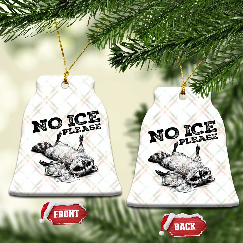 No Ice Please Ceramic Ornament Funny Raccoon Anti ICE Deportation Human Rights