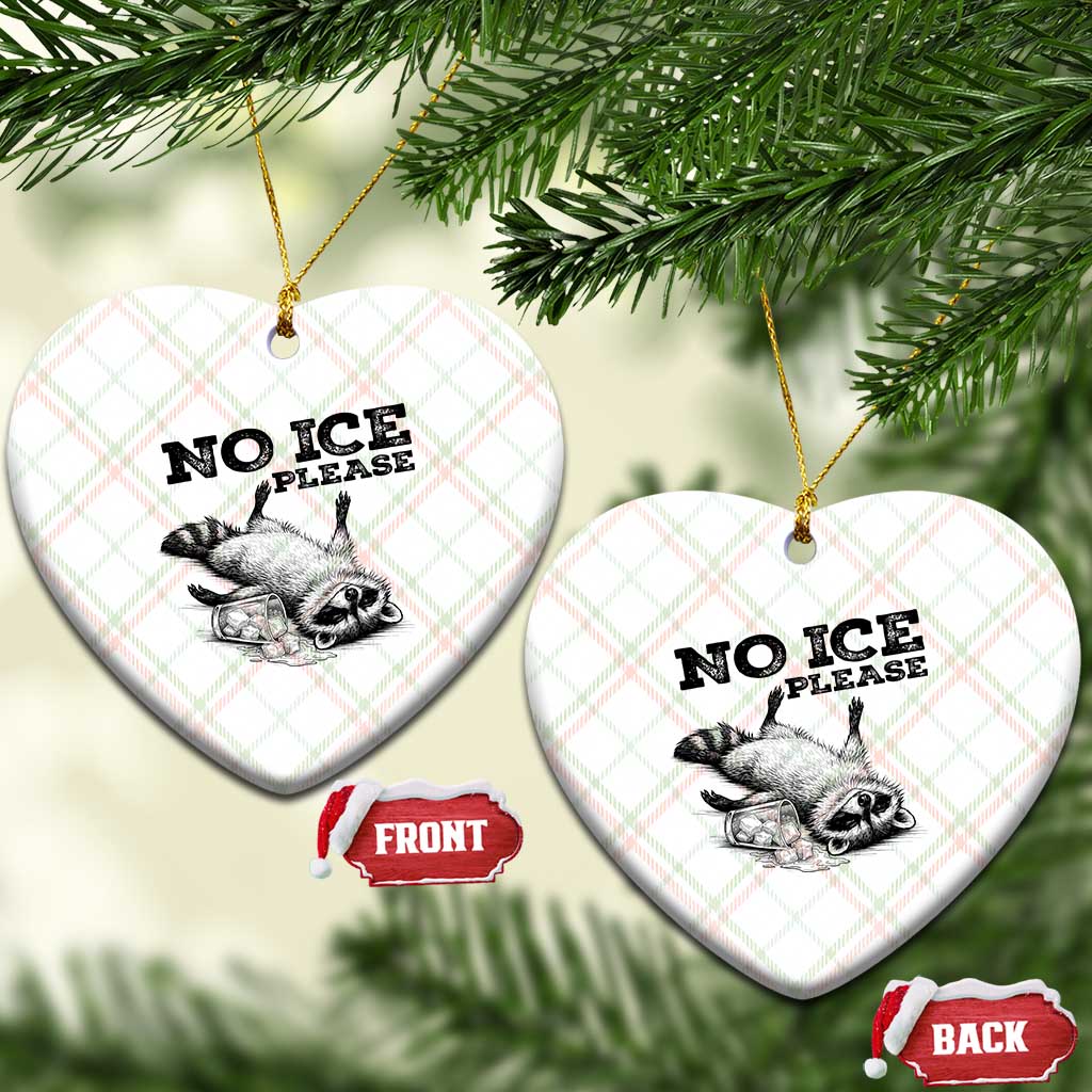No Ice Please Ceramic Ornament Funny Raccoon Anti ICE Deportation Human Rights