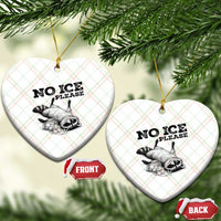 No Ice Please Ceramic Ornament Funny Raccoon Anti ICE Deportation Human Rights