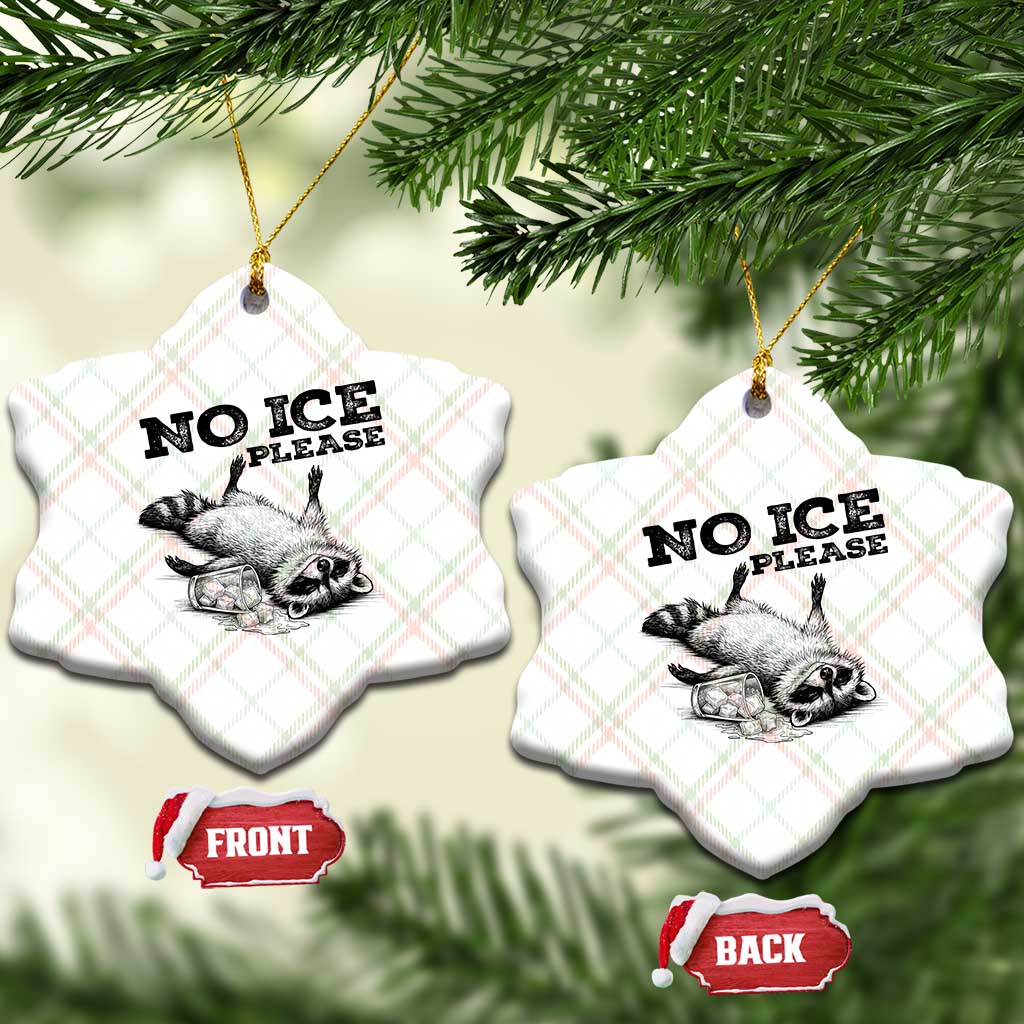 No Ice Please Ceramic Ornament Funny Raccoon Anti ICE Deportation Human Rights