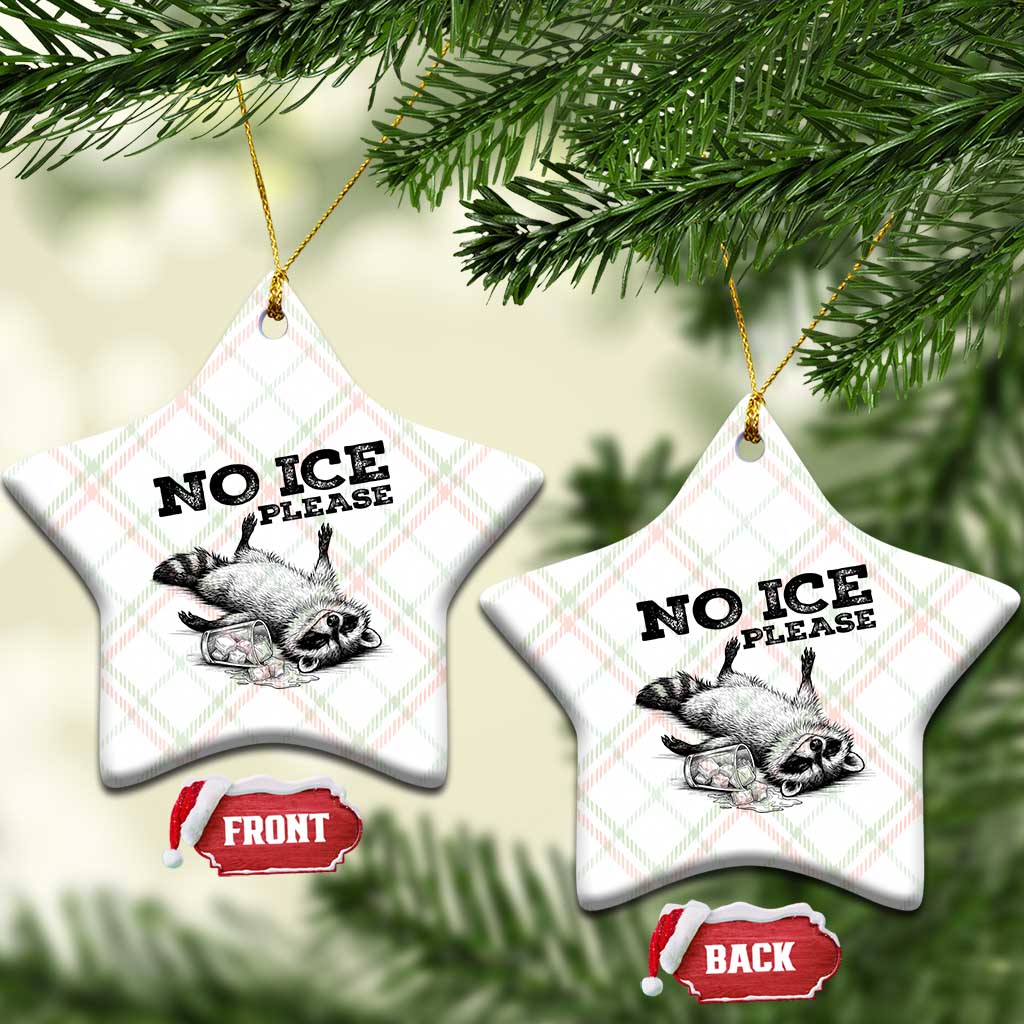 No Ice Please Ceramic Ornament Funny Raccoon Anti ICE Deportation Human Rights