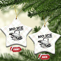 No Ice Please Ceramic Ornament Funny Raccoon Anti ICE Deportation Human Rights