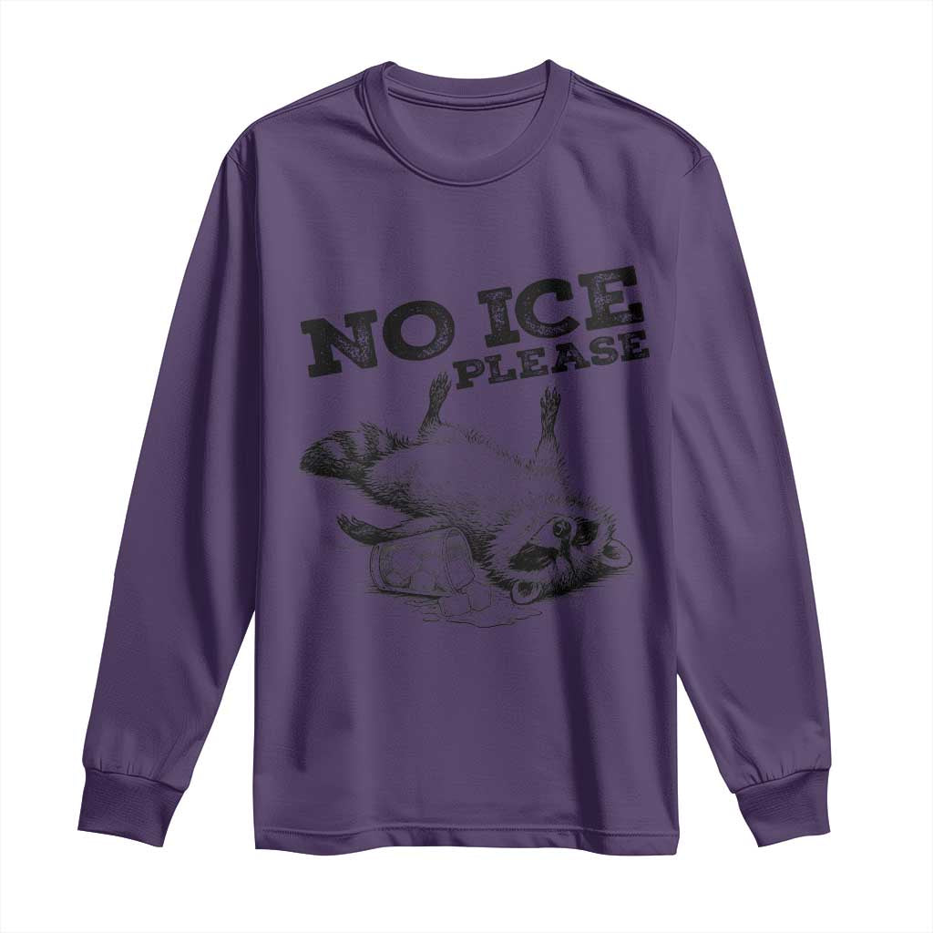 No Ice Please Long Sleeve Shirt Funny Raccoon Anti ICE Deportation Human Rights