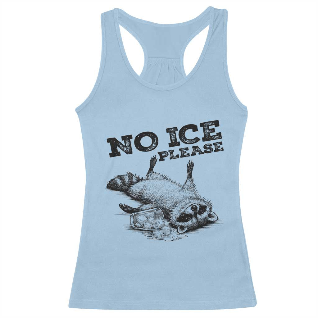 No Ice Please Racerback Tank Top Funny Raccoon Anti ICE Deportation Human Rights