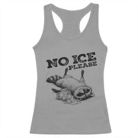 No Ice Please Racerback Tank Top Funny Raccoon Anti ICE Deportation Human Rights