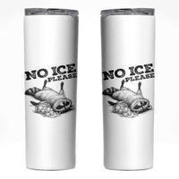No Ice Please Skinny Tumbler Funny Raccoon Anti ICE Deportation Human Rights